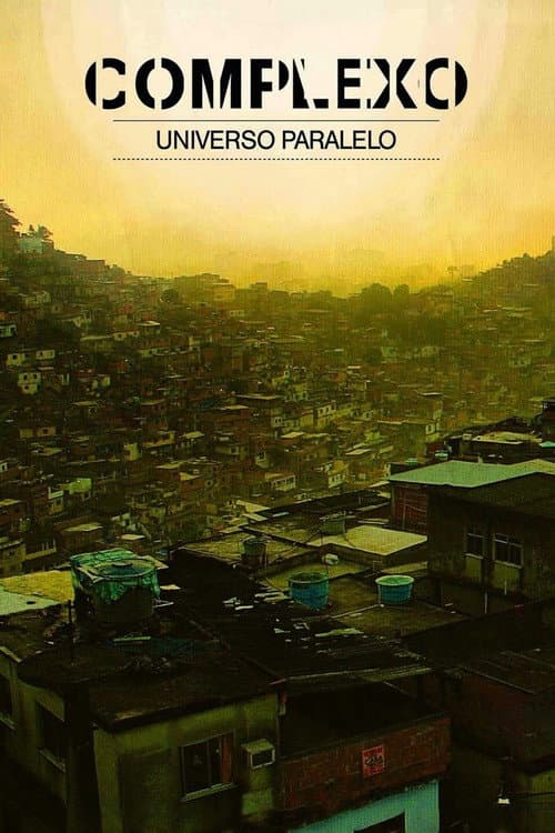Complexo - Universo Paralelo (2011) poster