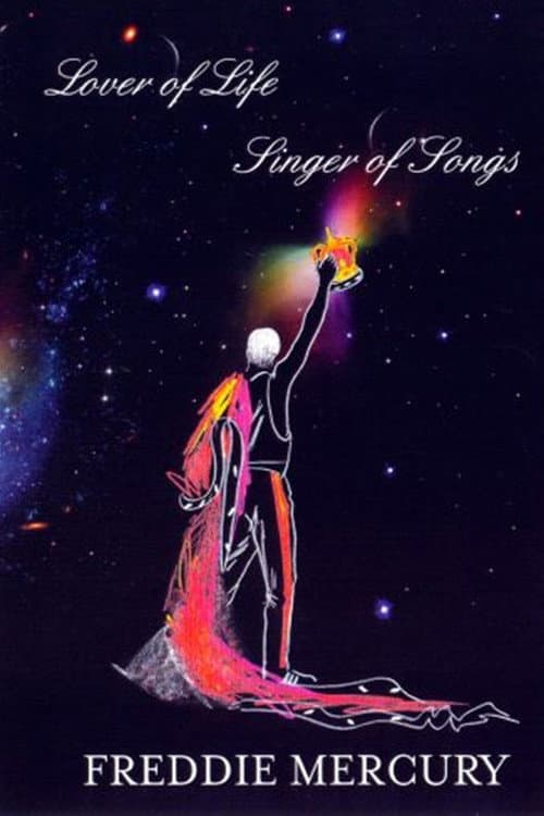 Freddie Mercury: Lover of Life - Singer Of Songs (2006) poster