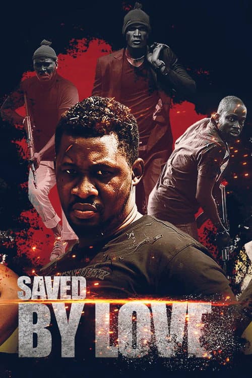 Saved By Love (2017) poster