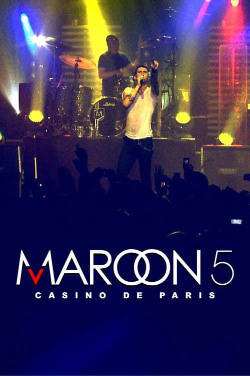 Maroon 5: Live at Casino de Paris (2011) poster