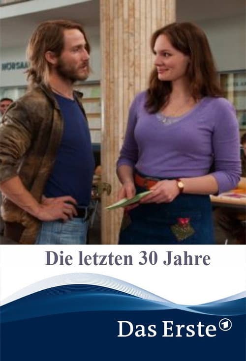 Die letzten 30 Jahre (2010) poster