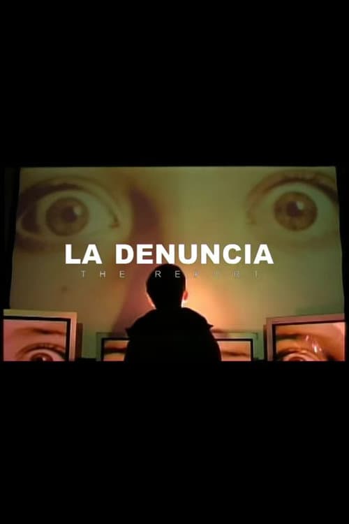 La Denuncia (2005) poster