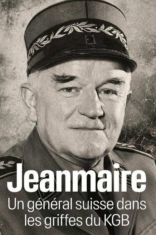 Jeanmaire, un général suisse dans les griffes du KGB (2026) poster