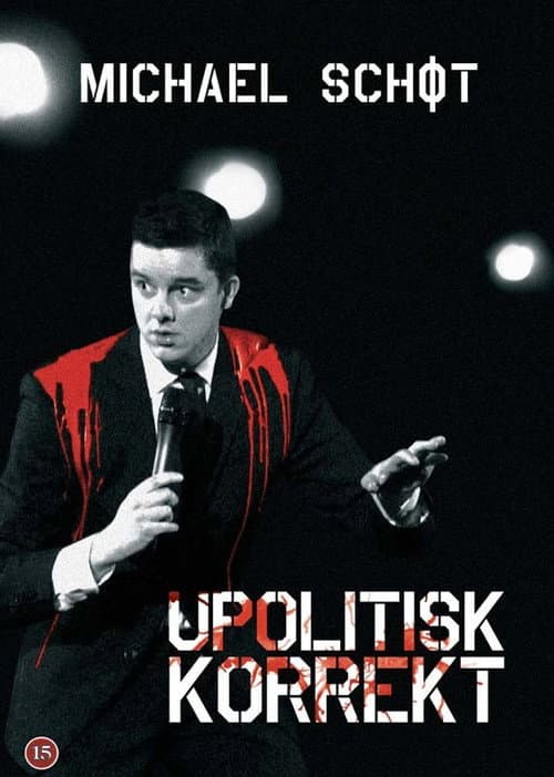Michael Schøt: Upolitisk Korrekt (2009) poster