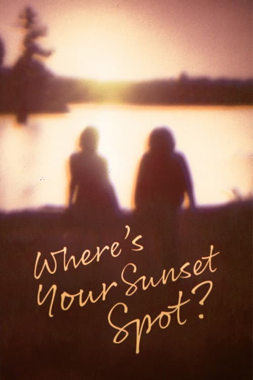 Where's Your Sunset Spot? (2026) poster