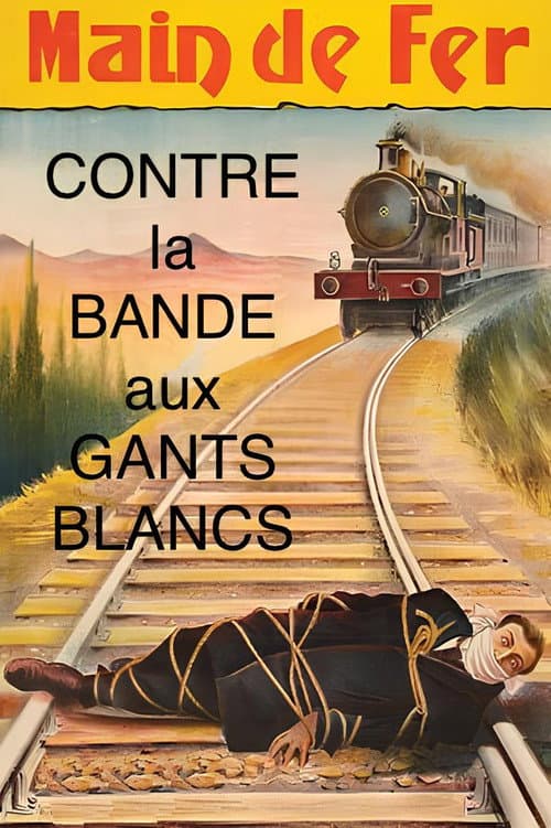 Main de Fer contre la bande aux gants blancs (1912) poster