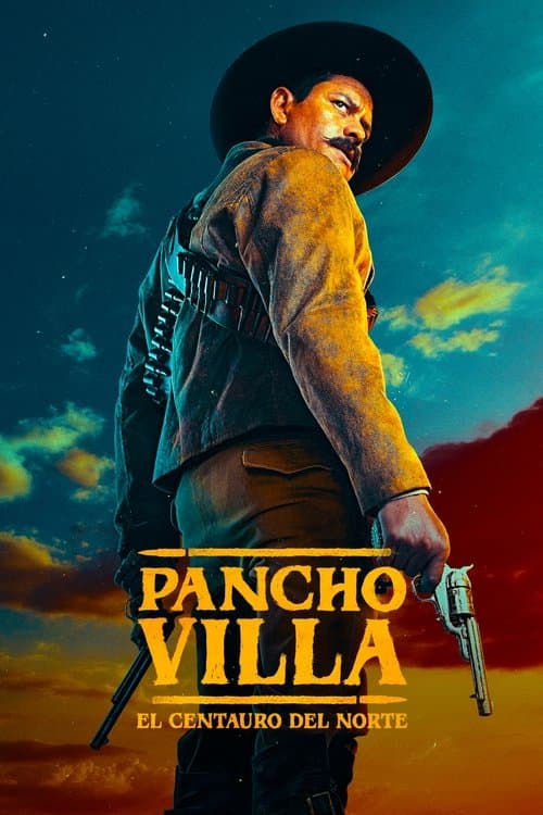 Pancho Villa: El centauro del norte (2023) poster