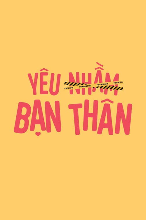Yêu Nhầm Bạn Thân (2025) poster