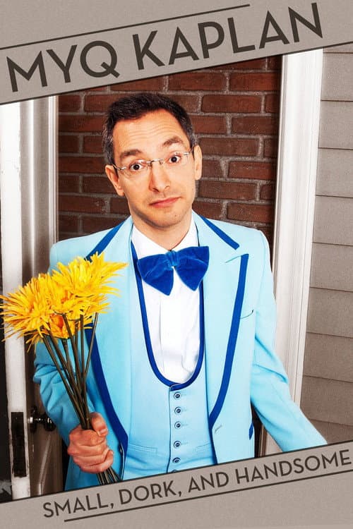 Myq Kaplan: Small, Dork and Handsome (2014) poster