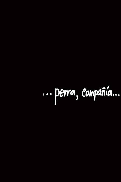 ...perra, compañía... (2019) poster