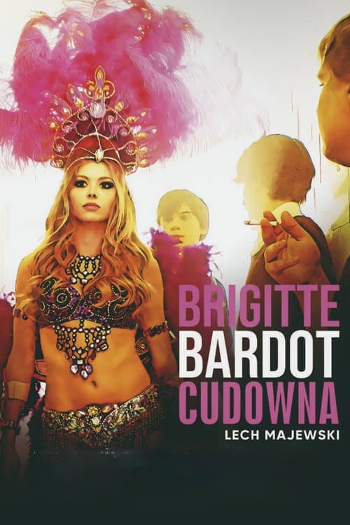 Brigitte Bardot cudowna (2022) poster