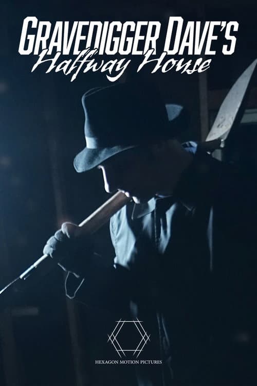 Gravedigger Dave’s Halfway House (2020) poster