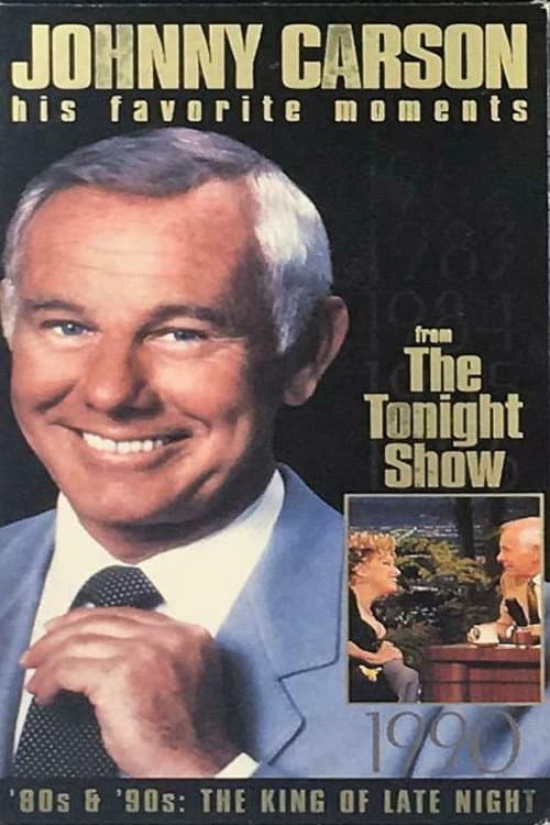 Johnny Carson - His Favorite Moments from 'The Tonight Show' - '80s & '90s: The King of Late Night (1994) poster