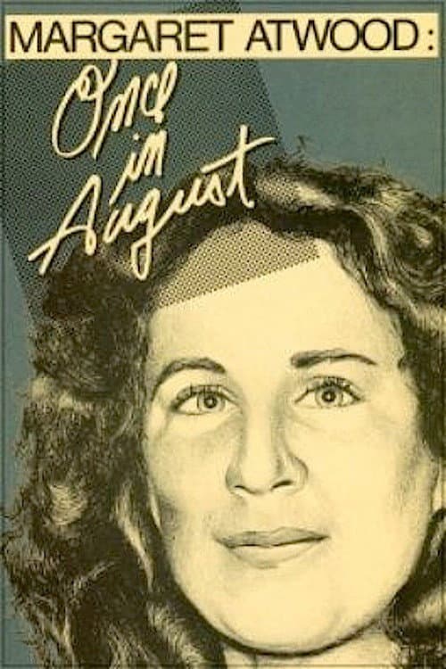 Margaret Atwood: Once in August (1984) poster