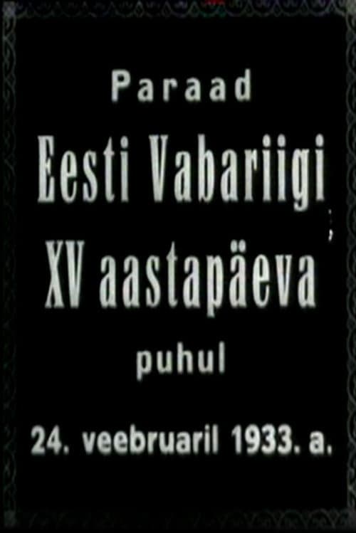 Paraad Eesti Vabariigi XV Aastapäeva Puhul 24. Veebruaril 1933. a (1933) poster