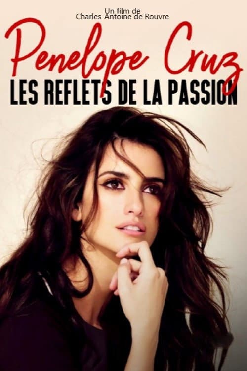 Penélope Cruz : les reflets de la passion (2022) poster