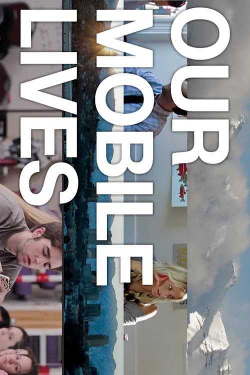 Our Mobile Lives (2014) poster