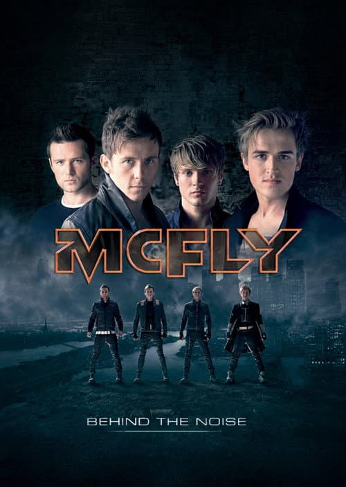 McFly: Behind the Noise (2010) poster