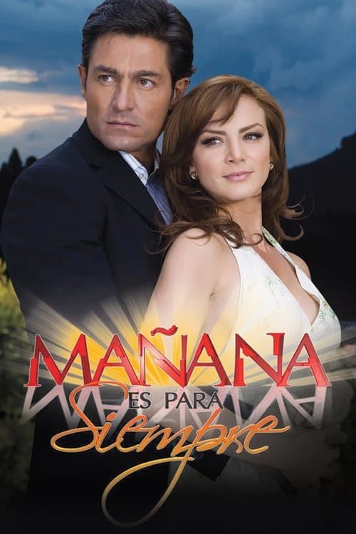 Mañana es para siempre (2008) poster