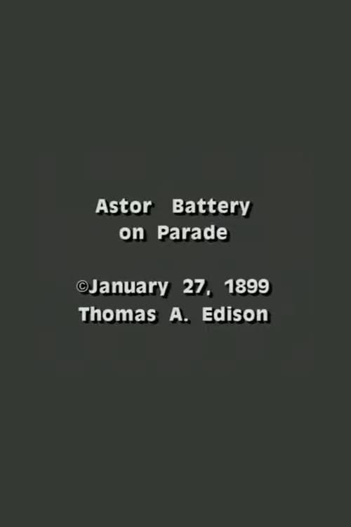 Astor Battery on Parade (1899) poster