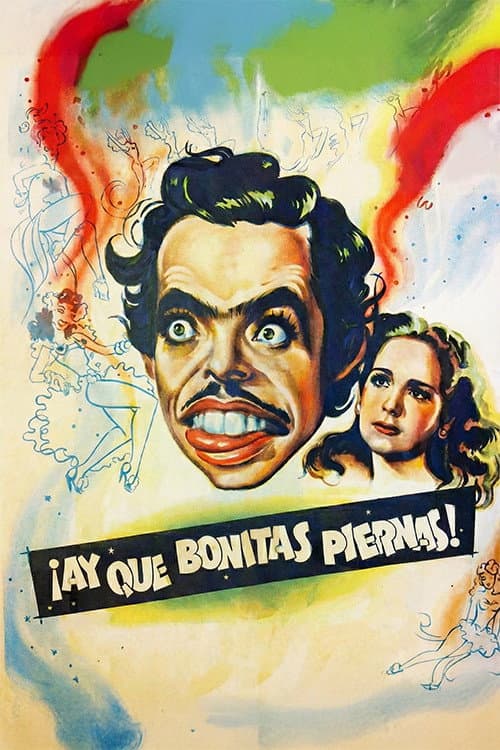 Calabacitas Tiernas (¡Ay qué bonitas piernas!) (1949) poster