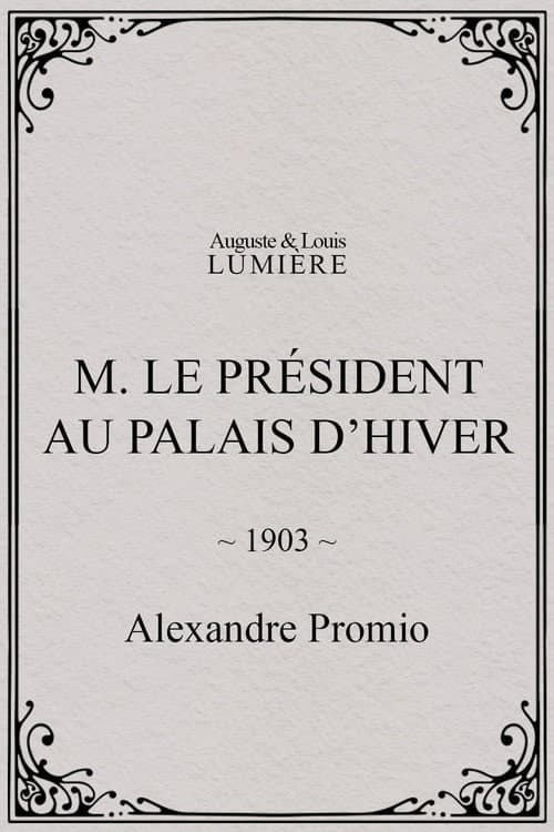 M. le président au palais d’hiver (1903) poster