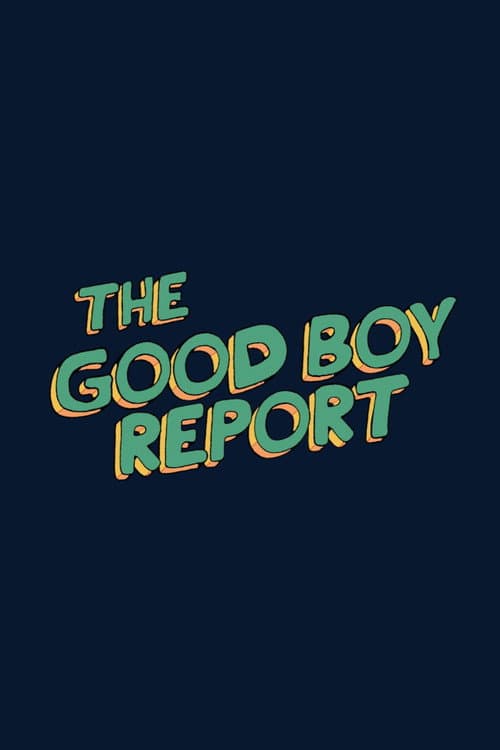 The Good Boy Report (2026) poster
