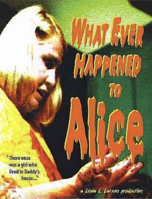 What Ever Happened to Alice? (2003) poster