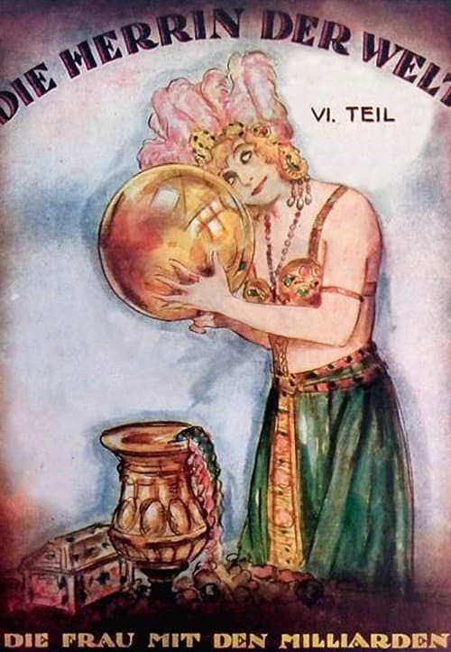 Die Herrin der Welt 6. Teil - Die Frau mit den Millionarden (1920) poster