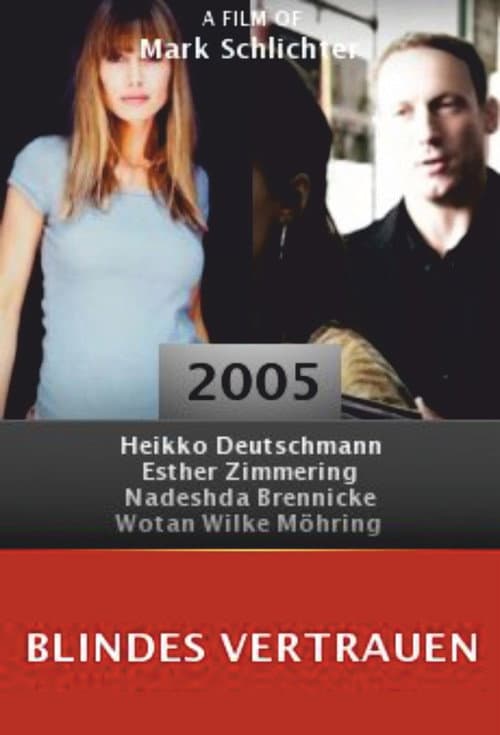 Blindes Vertrauen (2005) poster