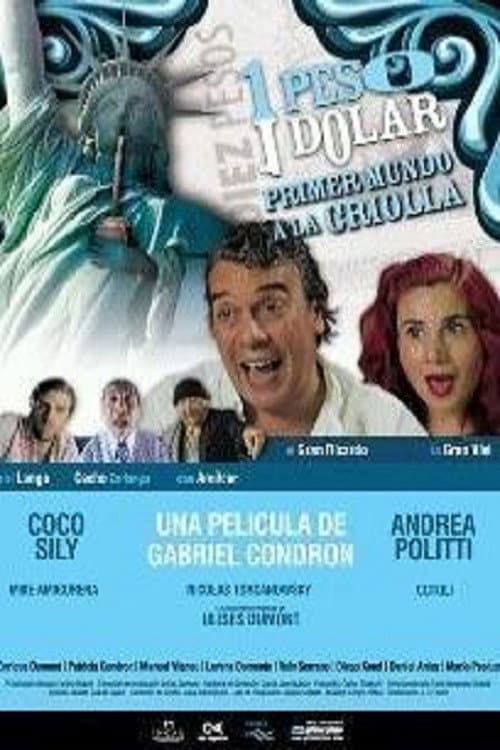 Un peso, un dolar (2007) poster