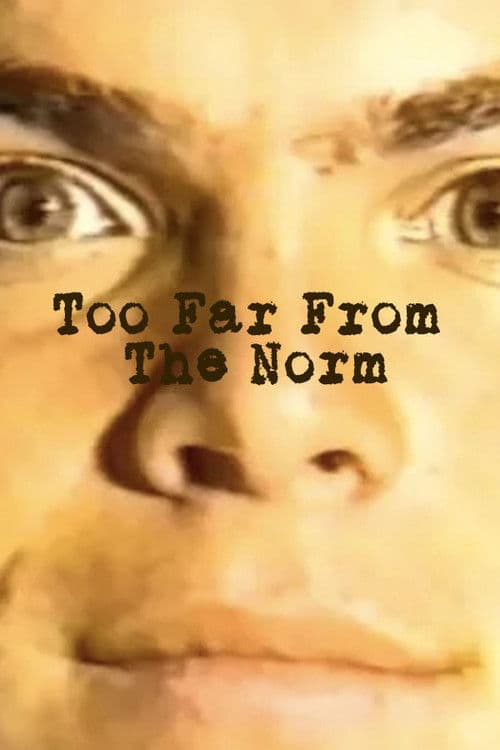 Too Far from the Norm (1987) poster