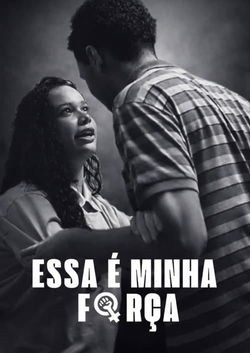Essa é a Minha Força (2025) poster