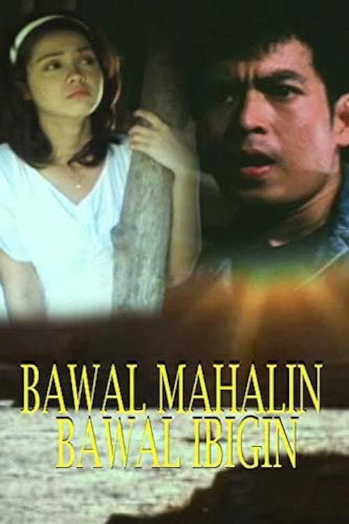 Bawal Mahalin, Bawal Ibigin (1997) poster