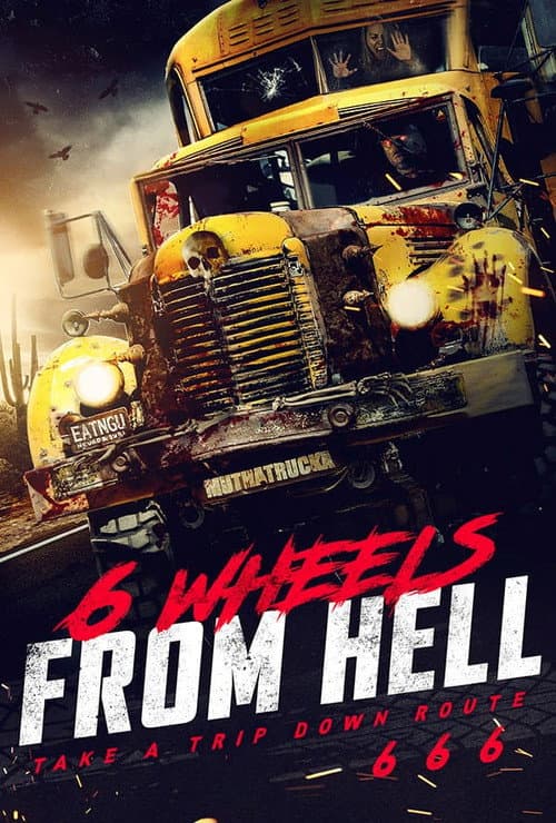 6 Wheels From Hell! (2022) poster