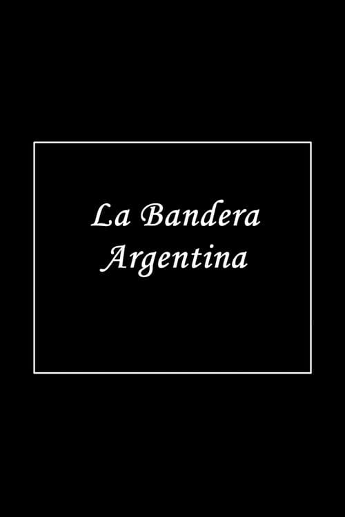 La bandera argentina (1897) poster