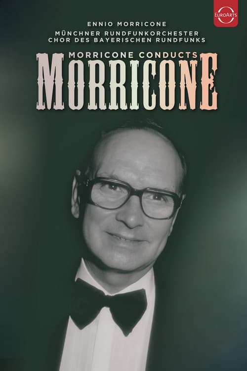 Morricone Conducts Morricone (2006) poster