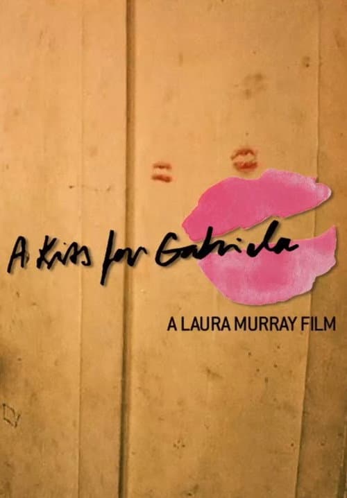 A kiss for Gabriela (2018) poster