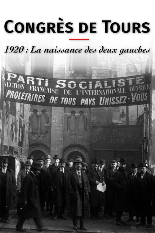 Congrès de Tours. 1920 : La Naissance des deux gauches (2020) poster