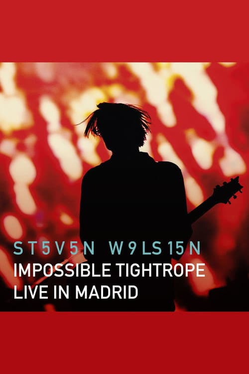 Steven Wilson: Impossible Tightrope - Live in Madrid (2026) poster