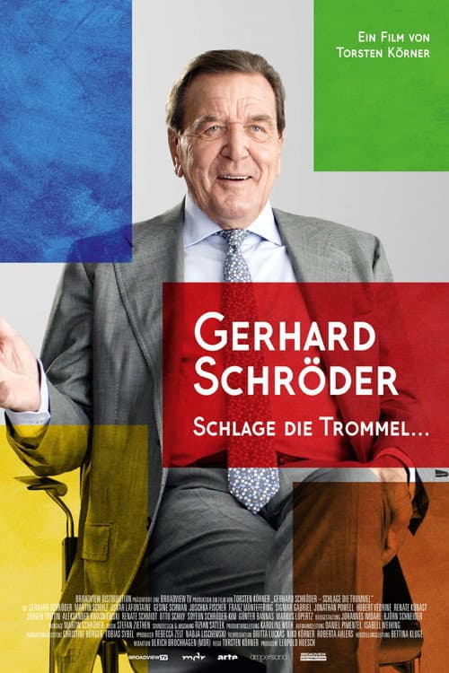 Gerhard Schröder - Schlage die Trommel (2020) poster