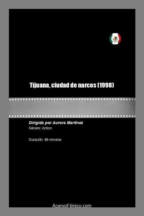 Tijuana, ciudad de narcos (1998) poster