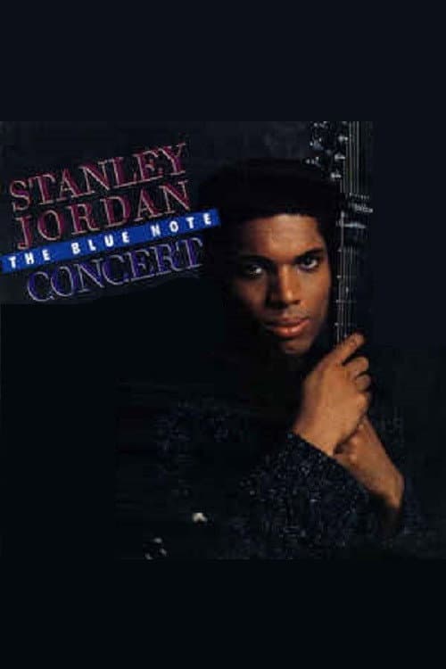 Stanley Jordan - The Blue Note Concert (1989) poster