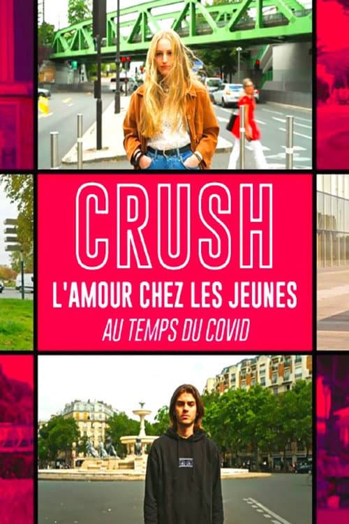 Crush, l'amour chez les jeunes au temps du Covid (2021) poster