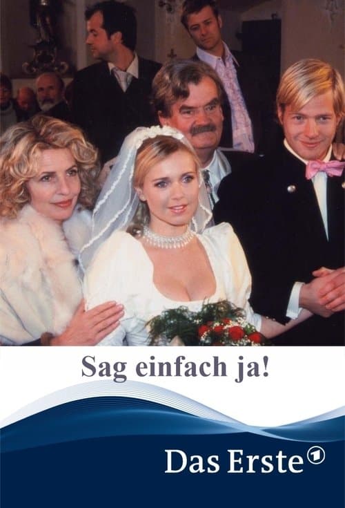 Sag einfach ja! (2002) poster