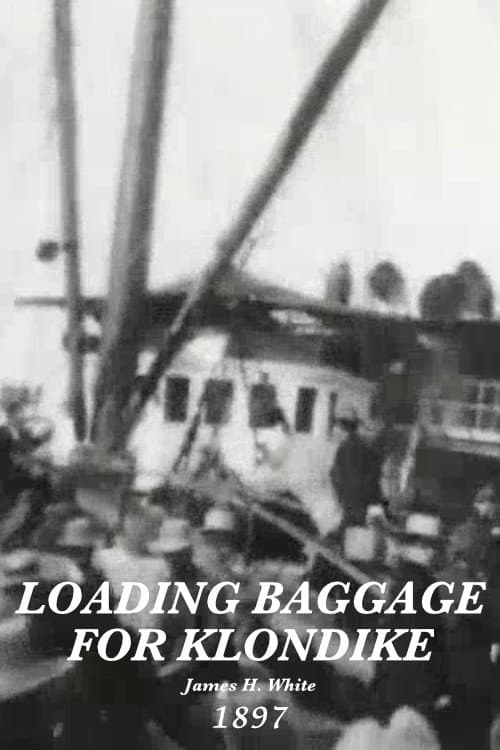 Loading baggage for Klondike, no. 6 (1897) poster