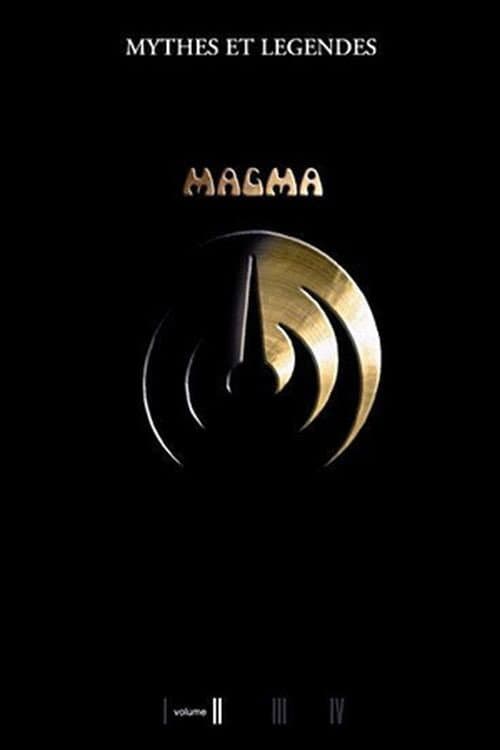 Magma - Mythes et légendes : volume II (2006) poster