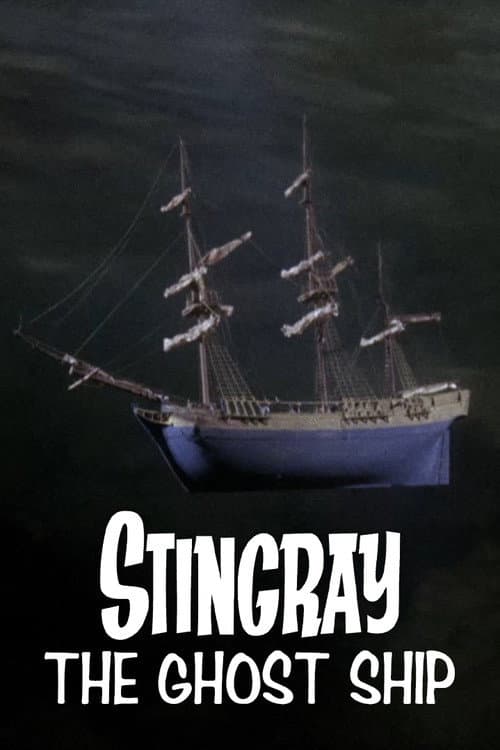 Stingray: The Ghost Ship (1964) poster