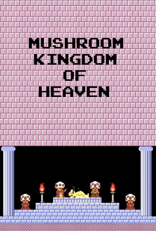 Mushroom Kingdom of Heaven (2016) poster