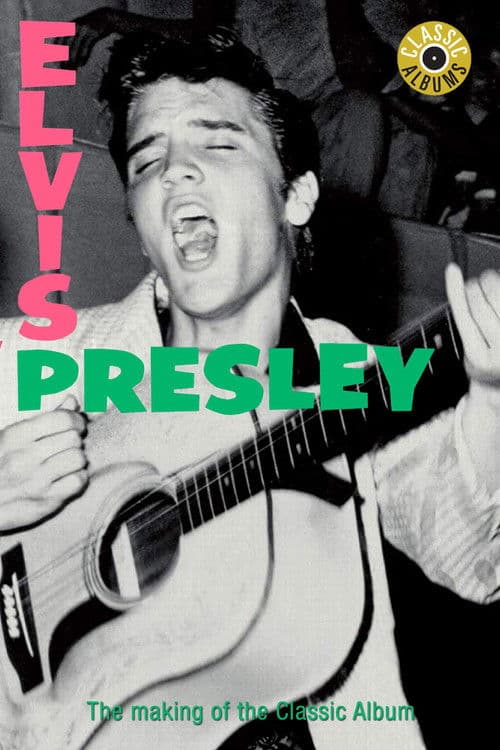 Classic Albums: Elvis Presley (2002) poster
